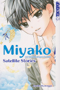 Frontcover Miyako - Auf den Schwingen der Zeit: Satellite Stories 1