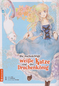 Frontcover Die rachsüchtige weiße Katze und der Drachenkönig 1