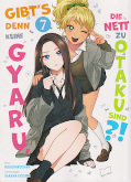 Frontcover Gibt's denn keine Gyaru, die nett zu Otaku sind?! 7
