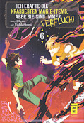 Frontcover Ich crafte die krassesten Magie-Items, aber sie sind immer verflucht 6