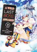 Frontcover A Wild Last Boss Appeared! – Der schwarzgeflügelte Overlord – 3