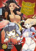Frontcover Ich bin ein mächtiger Behemoth und lebe als Kätzchen bei einer Elfe 12