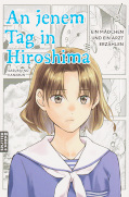 Deutsches Frontcover An jenem Tag in Hiroshima: Ein Mädchen und ein Arzt erzählen 1